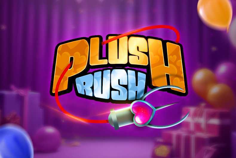 Plush Rush